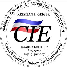 American Council for Accredited Certification — Kristian E. Geiger, board-certified Council-certified Indoor Environmentalist (CIE), #2509010